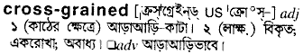 Cross-grained in Bangla Academy Dictionary