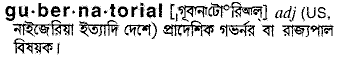 Gubernatorial in Bangla Academy Dictionary