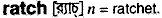 Ratch in Bangla Academy Dictionary