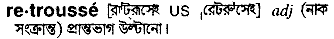 Retrousse in Bangla Academy Dictionary
