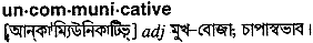 Uncommunicative in Bangla Academy Dictionary