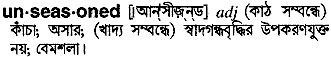 Unseasoned in Bangla Academy Dictionary